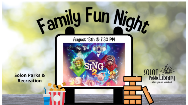 Solon Public Library teams up with Solon Recreation to bring you a fun-filled evening of yard games, refreshments, and more! We end the evening with popcorn and an outdoor movie: Sing 2. Games and fun begin at 7:30pm and the movie will start around 8:30pm (at dusk). Join us for Family Fun Night at the library.